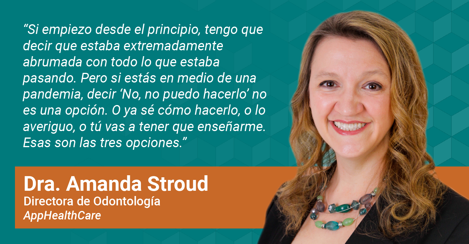 Una proveedora dental en las primeras líneas de la COVID-19
